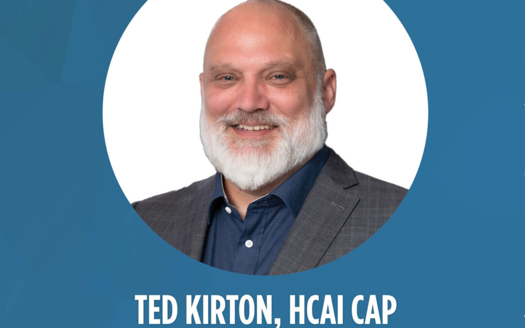 Celebrating Our Team: Ted Kirton Earns HCAi CAP Certification
